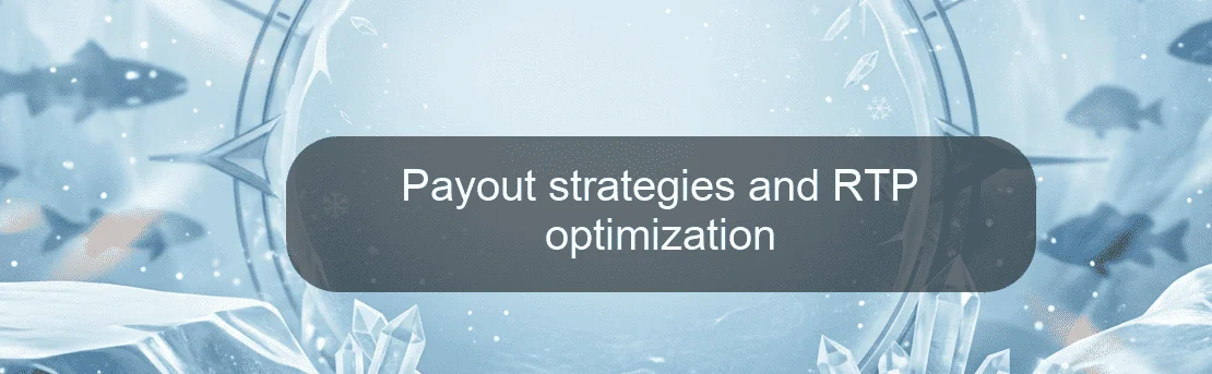 Payout strategies and RTP optimization